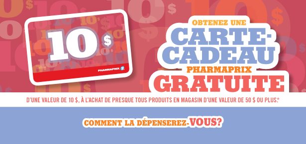 Pharmaprix: Obtenez une carte cadeau de 10$ sur tout achat de 50$ ou plus!, 