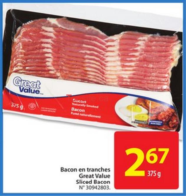 Bacon en tranches Great Value à 2,67$ seulement, 