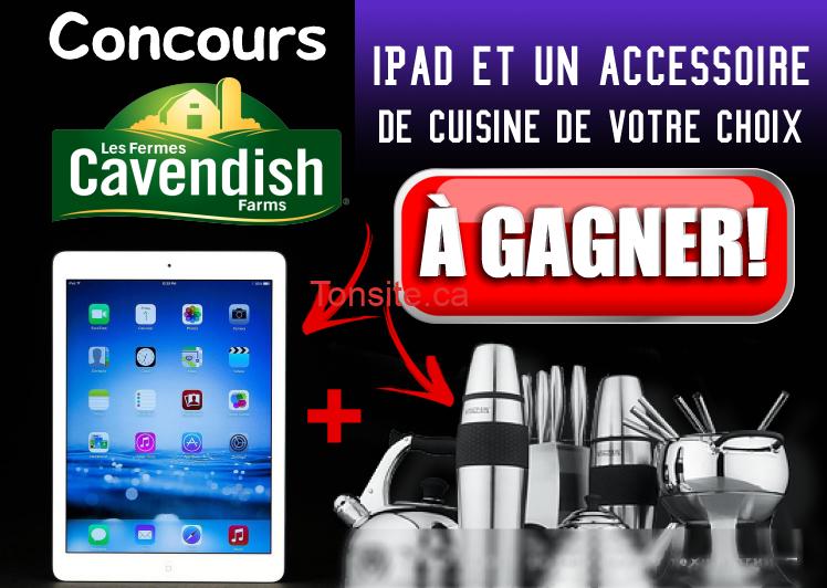 Concours Cavendish: Gagnez un iPad et un accessoire de cuisine de votre choix!